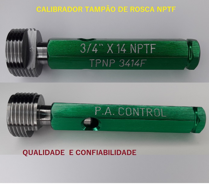 Calibrador Tampão de Rosca PNP NPTF 3/4 x 1/4 2B